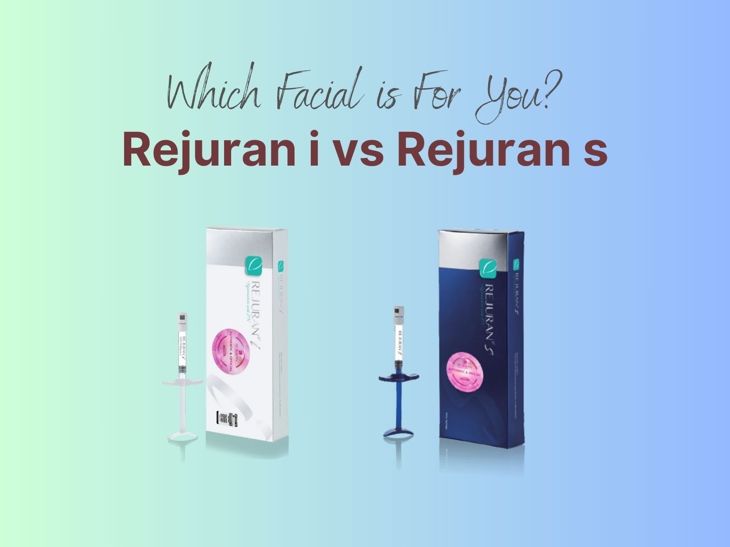 Rejuran i vs rejuran s