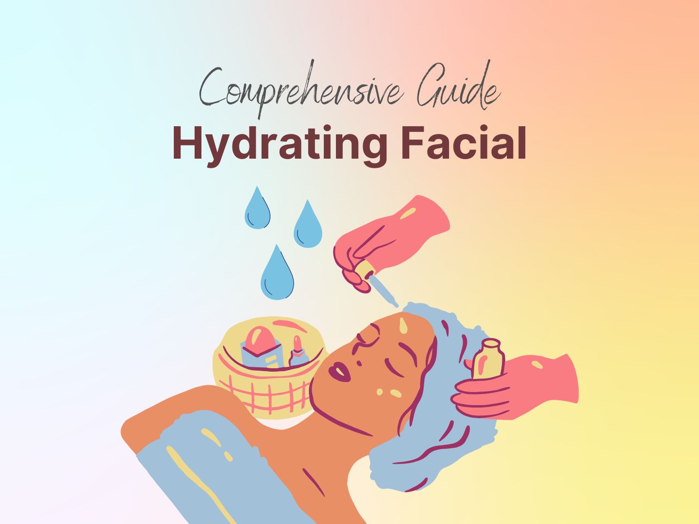 hydrating facial