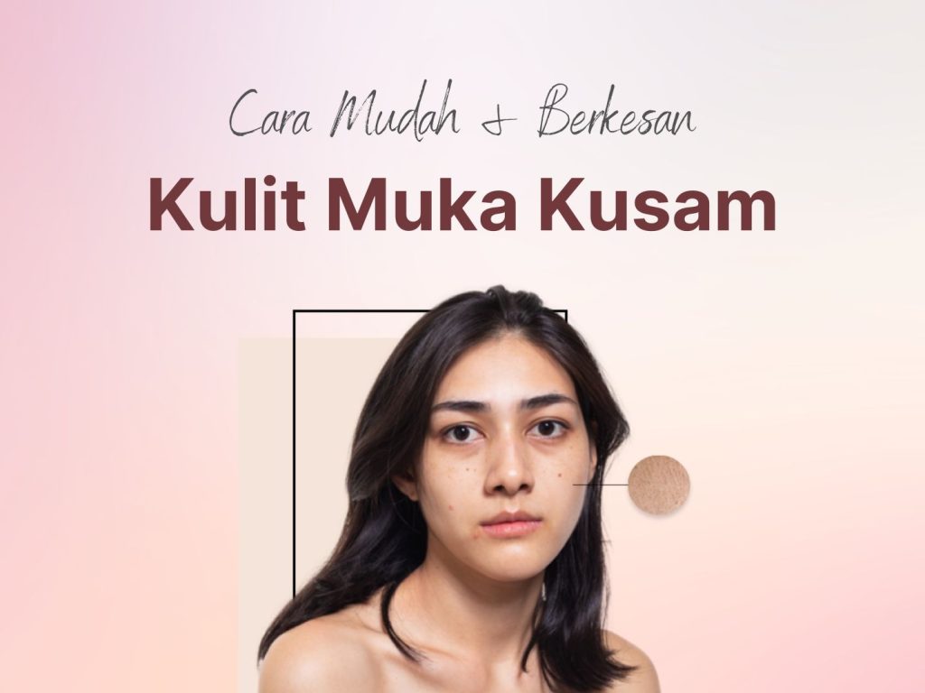 kulit muka kusam